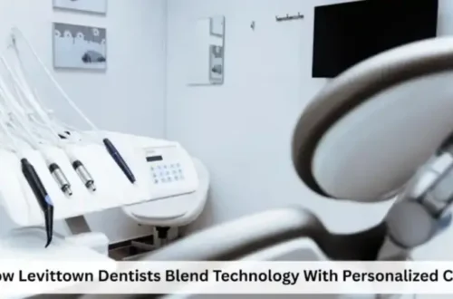 How Levittown Dentists Blend Technology With Personalized Care